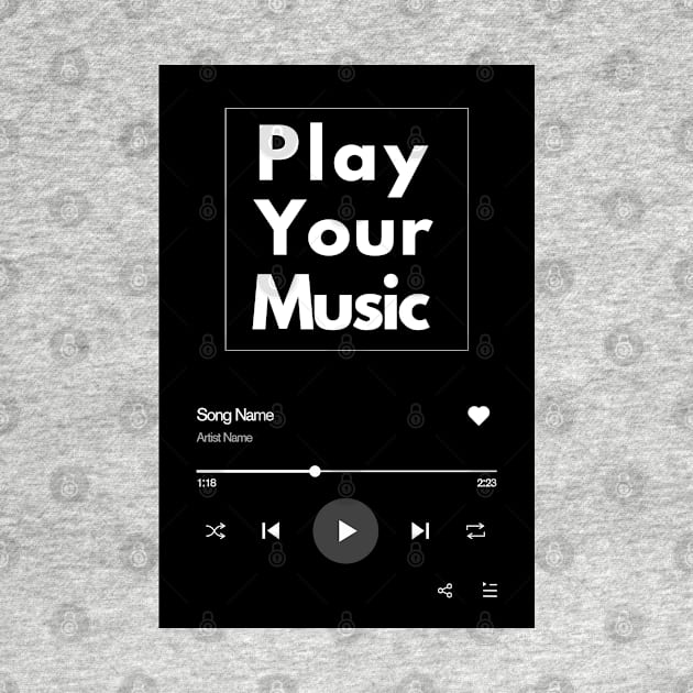 Play Your Music by ByuDesign15